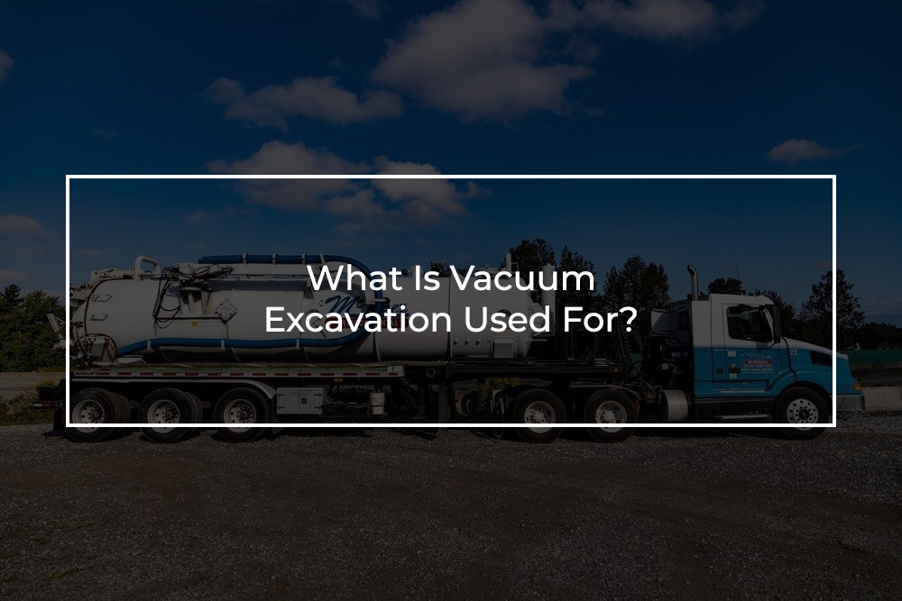 Vacuum truck services in Vancouver, Victoria and Edmonton